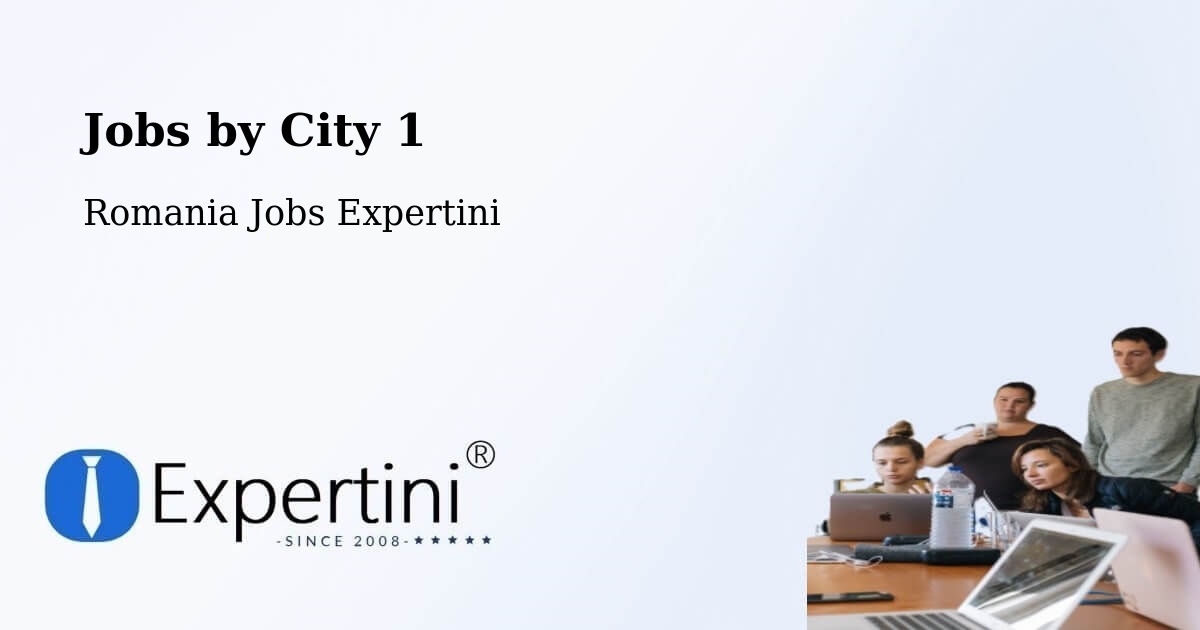 City Jobs in Romania - Expertini